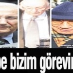 Darbe bizim görevimiz…