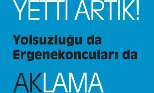 Yetti artık: Yolsuzluğu da Ergenekoncuları da AK'lama