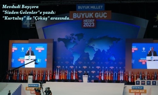 "Kurtuluş" ile "Çöküş" arasında 