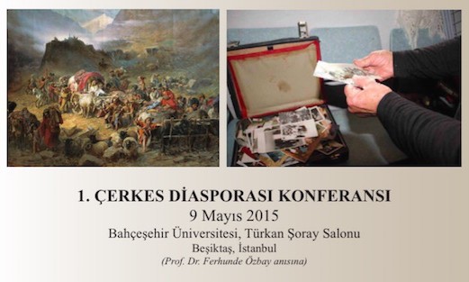 "1.Çerkes Diasporası Konferansı" 9 Mayıs’ta yapılacak