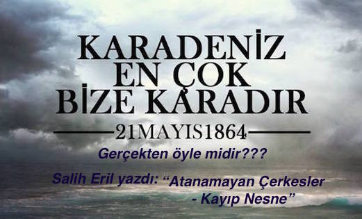 Atanamayan Çerkesler – Kayıp Nesne